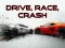 Drive, Race, Crash เกมออนไลน์