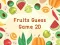Fruits Guess Game2D เกมออนไลน์