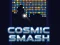 Cosmic Smash เกมออนไลน์