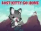 Lost Kitty Go Home เกมออนไลน์