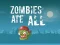 Zombies Ate All เกมออนไลน์