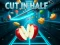 Cut In Half เกมออนไลน์