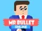 Mr Bullet Online เกมออนไลน์