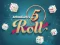 5 Roll เกมออนไลน์