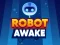 Robot Awake เกมออนไลน์