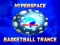 Hyperspace Basketball Trance เกมออนไลน์