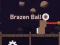 Brazen Ball เกมออนไลน์