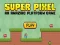 Super Pixel เกมออนไลน์