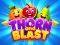 Thorn and Blast เกมออนไลน์