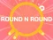 ROUND and ROUND เกมออนไลน์