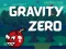 Gravity Zero เกมออนไลน์