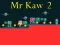 Mr Kaw 2 เกมออนไลน์