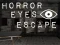 Horror Eyes Escape เกมออนไลน์