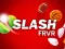 Slash FRVR เกมออนไลน์