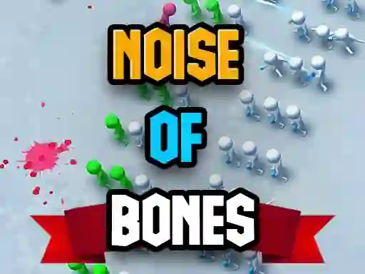 Noise Of Bones เกมออนไลน์