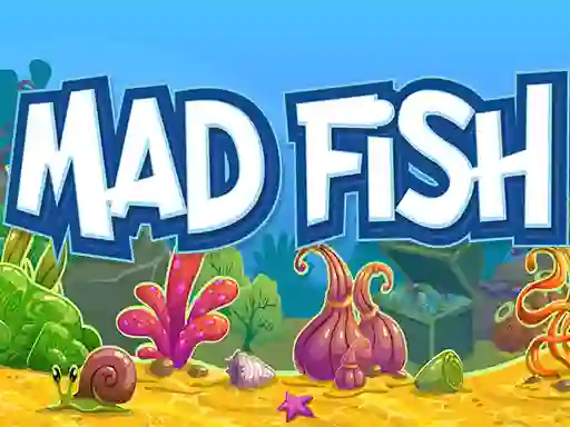 Mad Fish เกมออนไลน์