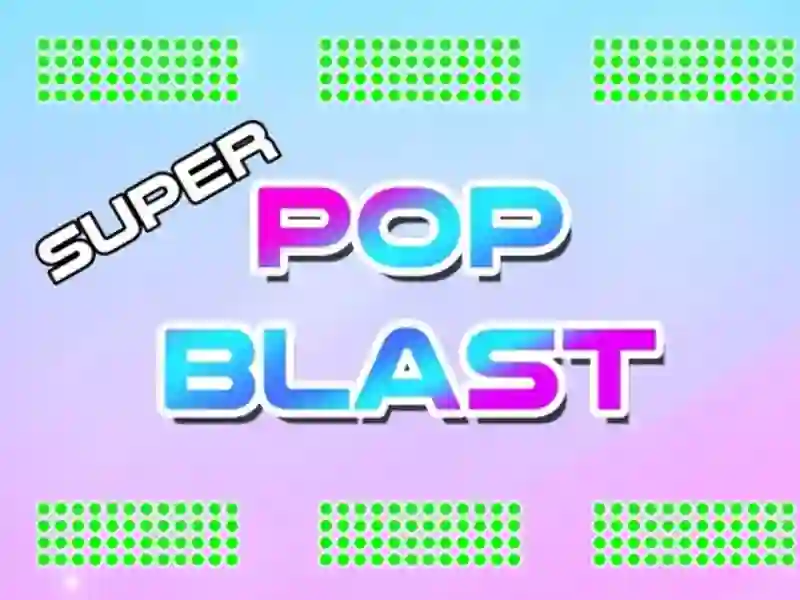 Super Pop Blast เกมออนไลน์