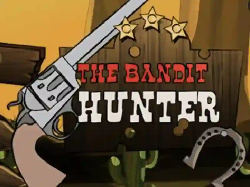 The Bandit Hunter เกมออนไลน์