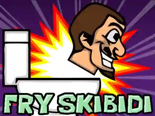 Fry Skibidi เกมออนไลน์