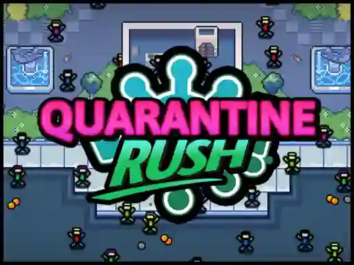 Quarantine Rush เกมออนไลน์