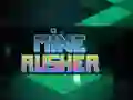 Mine Rusher เกมออนไลน์