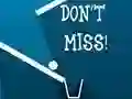 Don't Miss เกมออนไลน์