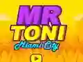 Mr Toni Miami City เกมออนไลน์