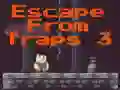 Escape From Traps 3 เกมออนไลน์