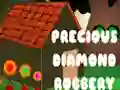 Precious Diamond Robbery เกมออนไลน์