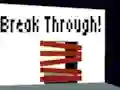 Break Through! เกมออนไลน์