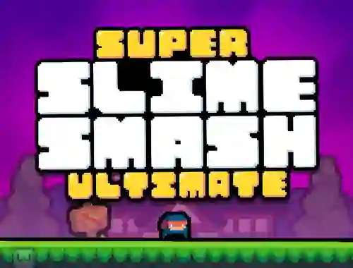 Super Slime Smash Ultimate เกมออนไลน์