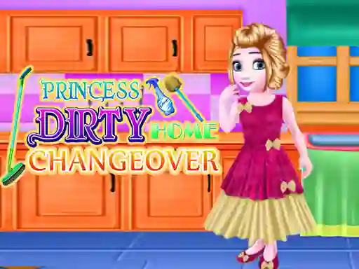 Princess Dirty Home Changeover เกมออนไลน์