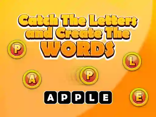 Catch The Letters And Create The Words เกมออนไลน์