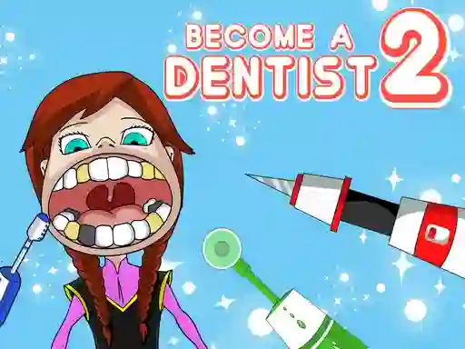 Become a Dentist 2 เกมออนไลน์