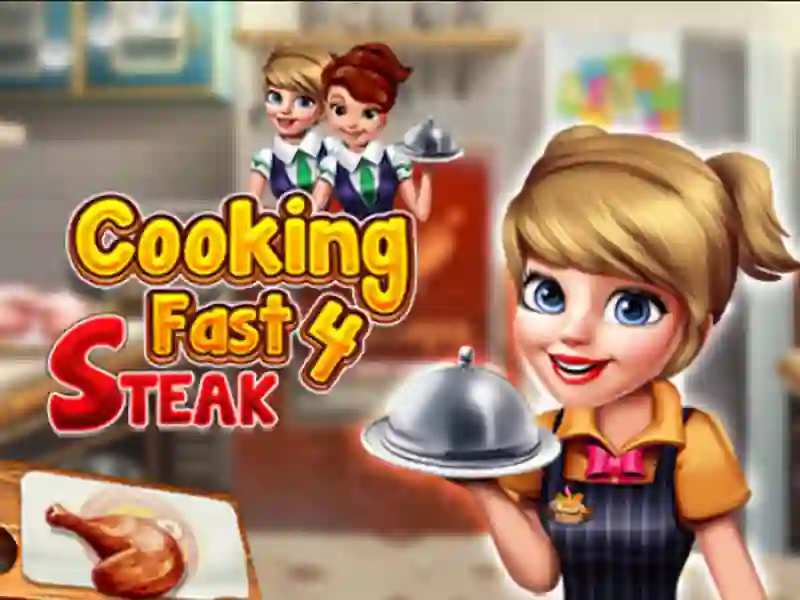 Cooking Fast 4 Steak เกมออนไลน์