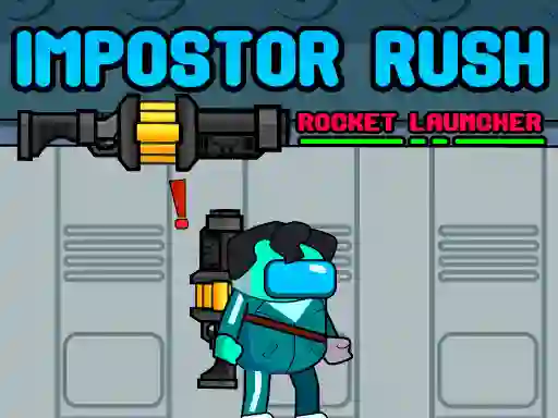 Impostor Rush: Rocket Launcher เกมออนไลน์