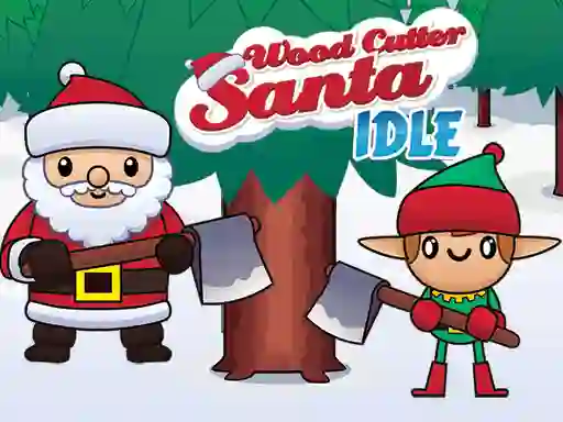 Wood Cutter Santa Idle เกมออนไลน์