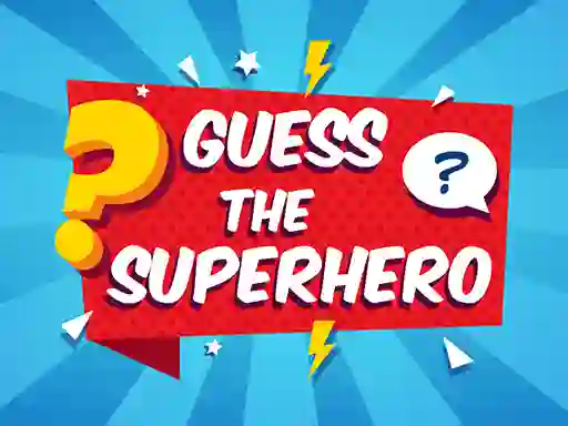 Guess The Superhero เกมออนไลน์