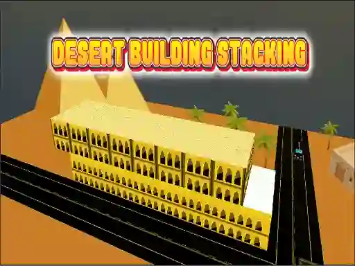 Desert Building Stacking เกมออนไลน์