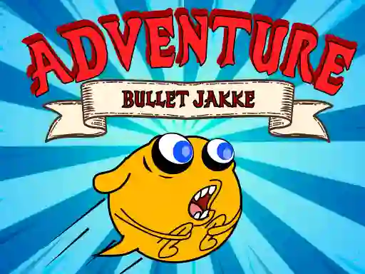 Bullet Jakke Adventure เกมออนไลน์