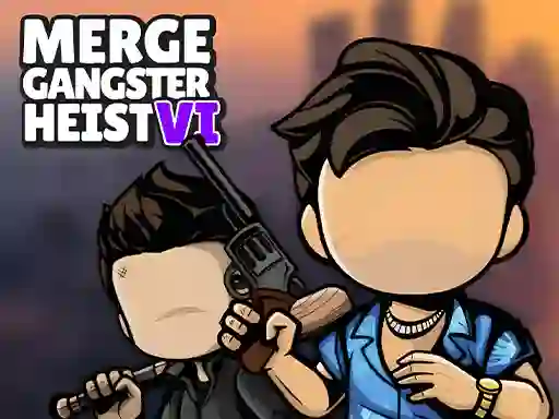 Merge Gangster Heist VI เกมออนไลน์