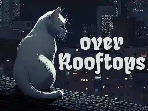 Over Rooftops เกมออนไลน์