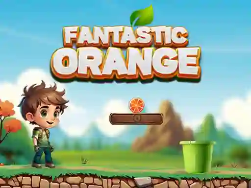 Fantastic Orange เกมออนไลน์