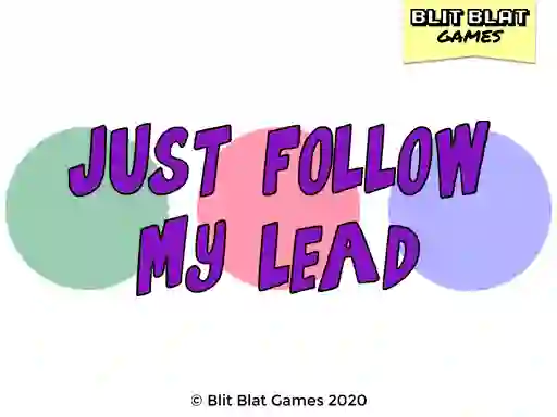 Just Follow My Lead เกมออนไลน์