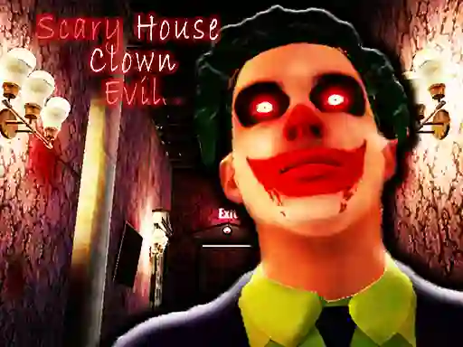 Scary House Clown Evil เกมออนไลน์