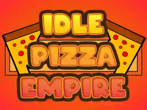 Idle Pizza Empire เกมออนไลน์