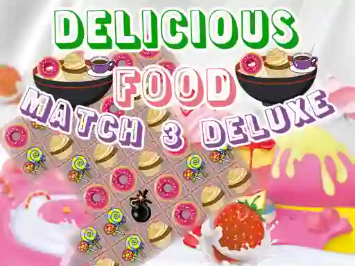 Delicious Food Match 3 Deluxe เกมออนไลน์