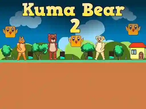 Kuma Bear 2 เกมออนไลน์