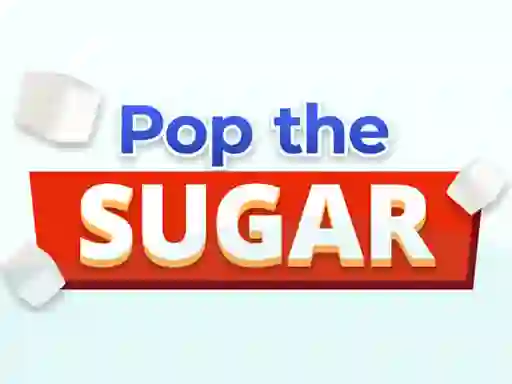 Pop The Sugar เกมออนไลน์