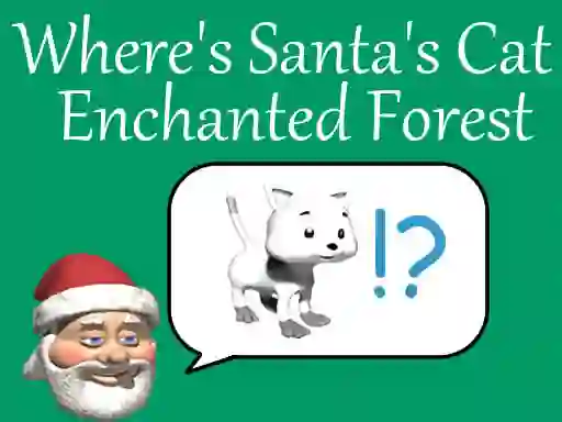 Where's Santa's Cat-Enchanted Forest เกมออนไลน์